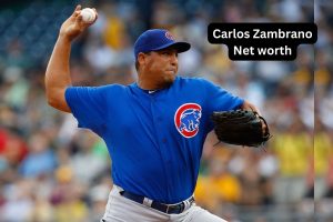 Carlos Zambrano Net Worth 2023: Baseball Career Income Wife