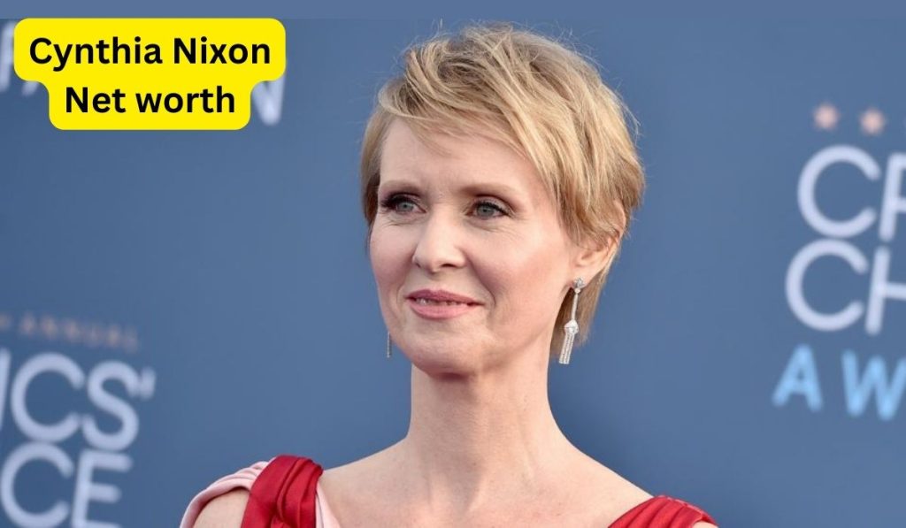 Cynthia Nixon Net Worth 2024 Age, BF, Movies and Earnings