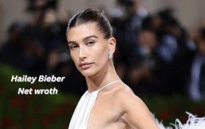 Hailey Bieber Net Worth 2023: Modeling Career Income Home