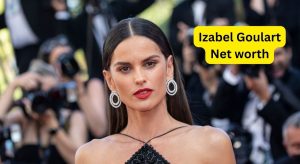 Izabel Goulart Net Worth 2023: Modeling Career Income Home