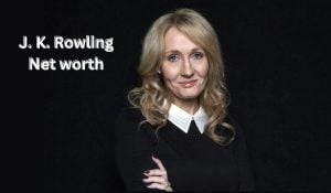 J. K. Rowling Net worth