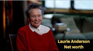 Laurie Anderson Net Worth 2023: Income House Cars Career Age