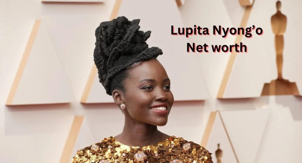 Lupita Nyong’o Net Worth 2023 Movie Career Home Age