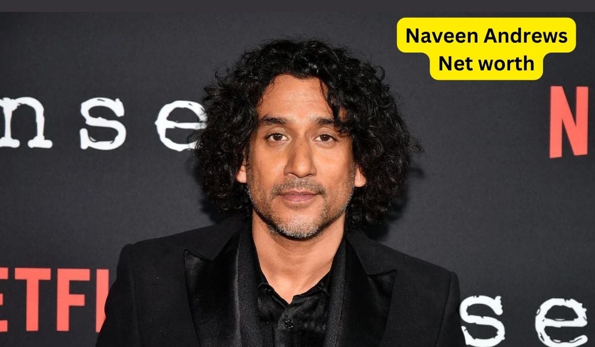 Naveen Andrews Net Worth