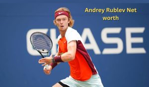 Andrey Rublev Net Worth 2023: Tennis Wealth Income Career