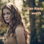 Gillian Alexy Net worth