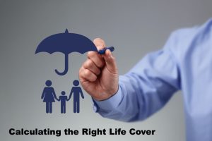 Calculating the Right Life Cover