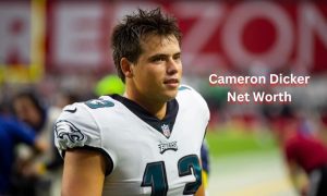 Cameron Dicker Net Worth 2023: NFL Earnings Career Salary Gf