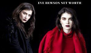 Eve Hewson Net worth
