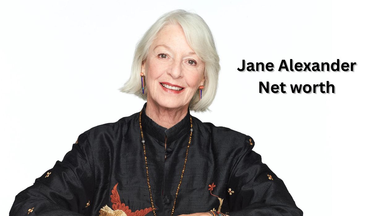 Jane Alexander Net worth