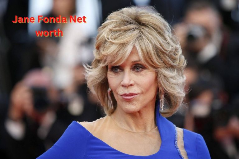 Jane Fonda Net Worth 2024 Salary, Husband and Age