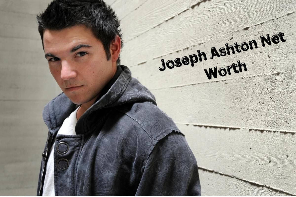 Joseph Ashton Net Worth