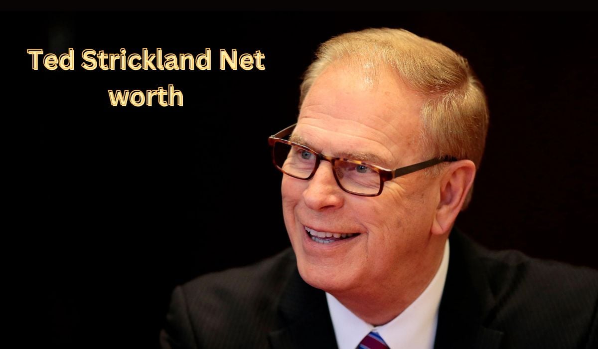 Ted Strickland Net worth