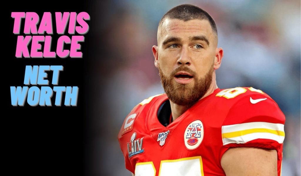 Travis Kelce Net Worth 2024 Salary, Age, GF and Kids