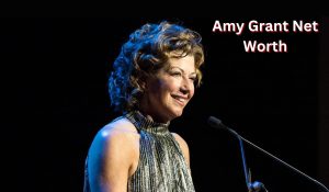 Amy Grant Net Worth 2023: Singing Career Income Home Age