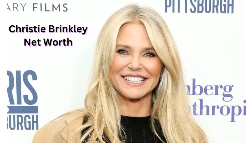Christie Brinkley Net Worth 2024 Income Husband Age And Car