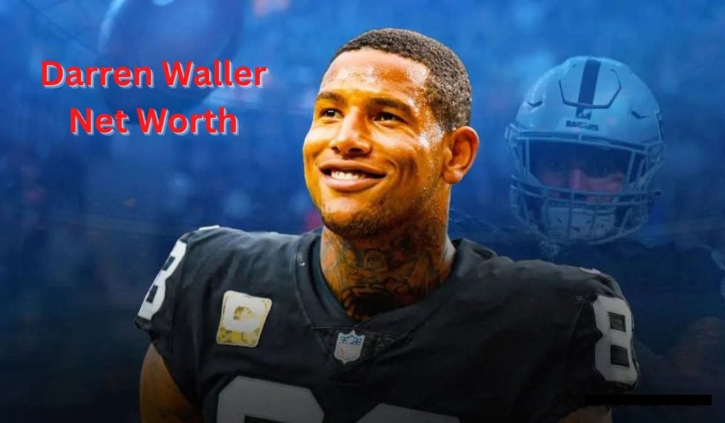 Darren Waller Net Worth 2023 NFL Career Age Home Gf