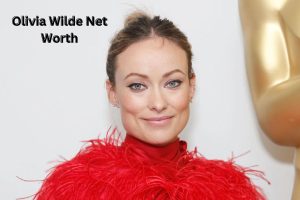 Olivia Wilde Net Worth 2023: Movie Income Assets House Cars
