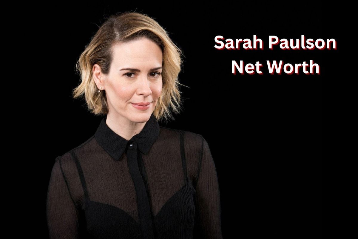 Sarah Paulson Net Worth