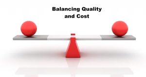 Balancing Quality and Cost