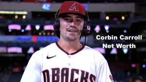 Corbin Carroll Net Worth 2023: Career Income Investments