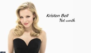 Kristen Bell Net Worth 2023: Movie Income Career Bf Assets