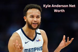 Kyle Anderson Net Worth 2023: NBA Salary Career Home Age