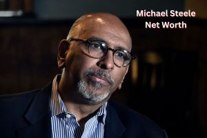 Michael Steele Net Worth