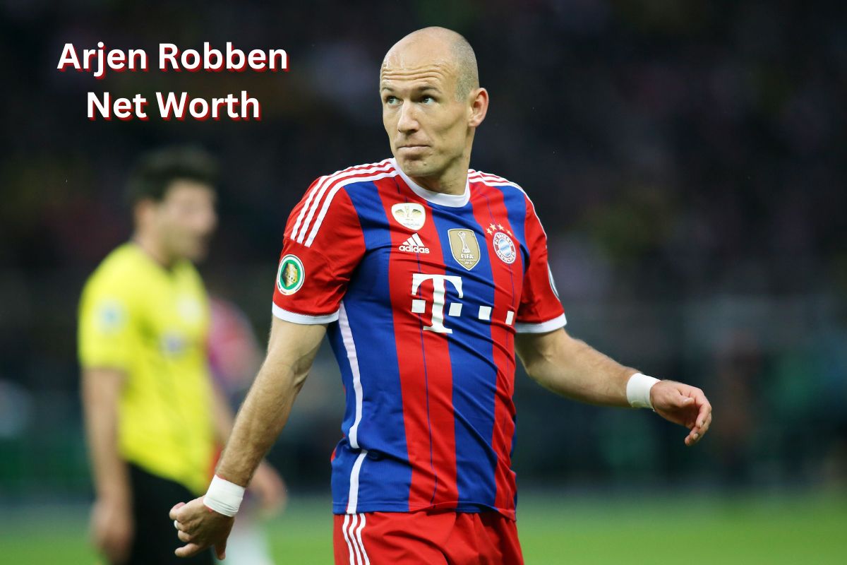 Arjen Robben Net Worth