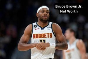 Bruce Brown Jr. Net Worth 2023: NBA Career Income Home Age