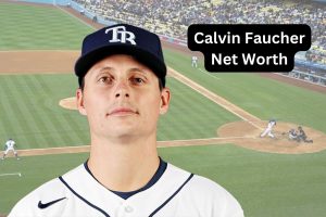 Calvin Faucher Net Worth