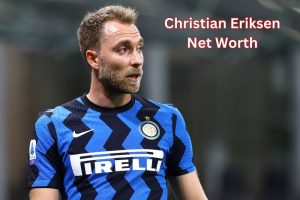 Christian Eriksen Net Worth