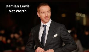 Damian Lewis Net Worth 2023: Movie Income Career Age Wife