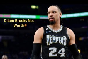Dillon Brooks Net Worth 2023: NBA Salary Career Home Age Gf
