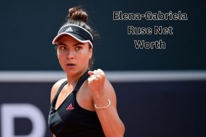 Elena-Gabriela Ruse Net Worth 2023: Tennis Career Income Age