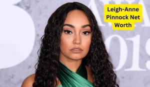 Leigh-Anne Pinnock Net Worth 2023: Singing Career Income Age