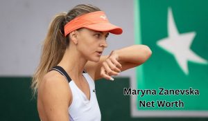 Maryna Zanevska Net Worth 2023: Tennis Career Income Age Bf