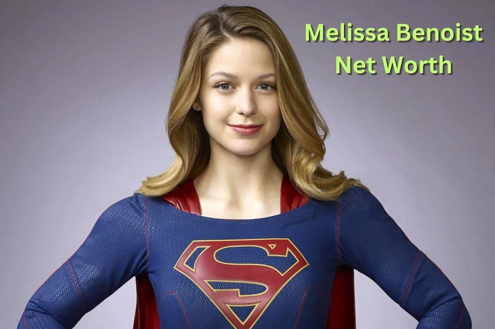 Melissa Benoist Net Worth