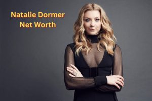 Natalie Dormer Net Worth