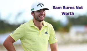 Sam Burns Net Worth
