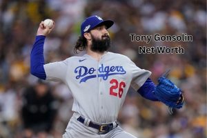 Tony Gonsolin Net Worth 2023: Baseball Career Income Gf Age