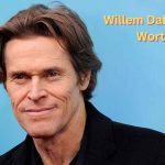 Willem Dafoe Net Worth