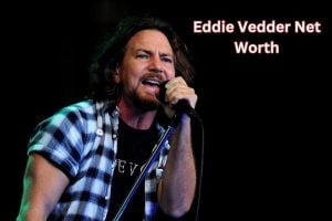 Eddie Vedder Net Worth