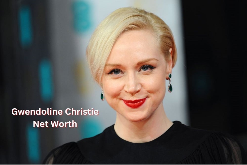 Gwendoline Christie Net Worth