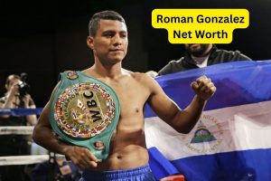Roman Gonzalez Net Worth