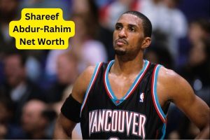 Shareef Abdur-Rahim Net Worth