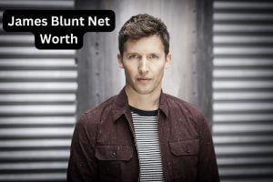 James Blunt Net Worth