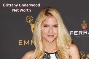 Brittany Underwood Net Worth 2023: Film Career Income Bf Age
