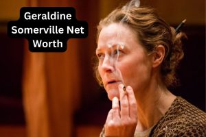Geraldine Somerville Net Worth
