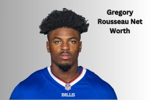 Gregory Rousseau Net Worth 2023: NFL Career Age Gf Earnings